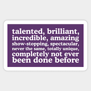 Talented, Brilliant, Incredible, Amazing...Lady Gaga Quote Meme Magnet